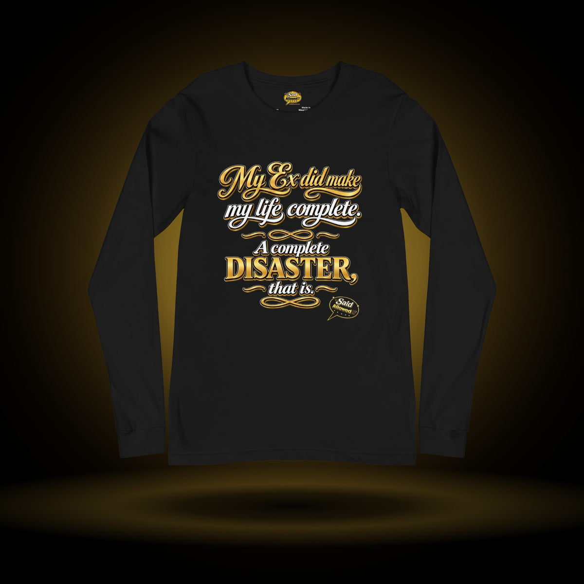 A Complete Disaster long sleeve, black, with a gold glow