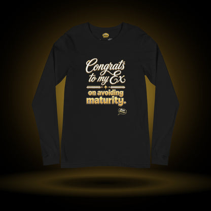 Congrats to My Ex long sleeve, black, with a gold glow