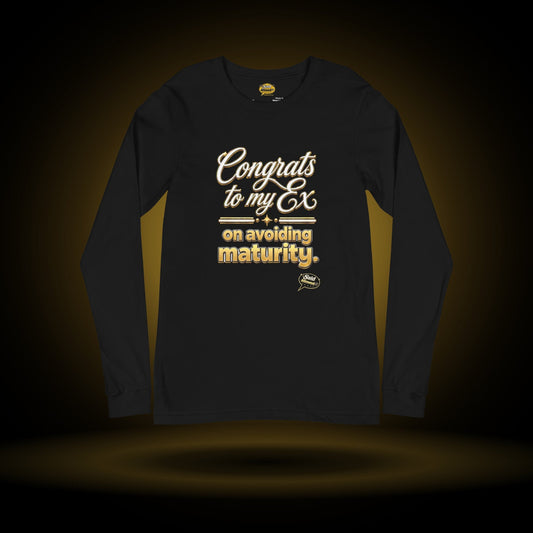 Congrats to My Ex long sleeve, black, with a gold glow