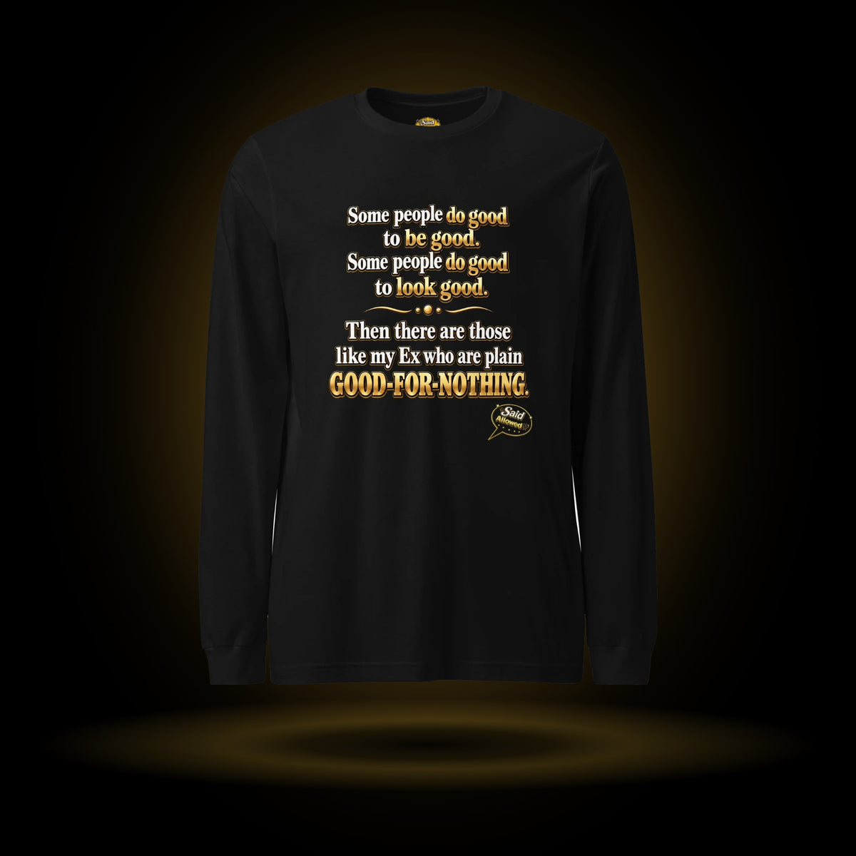 Good-for-Nothing long sleeve