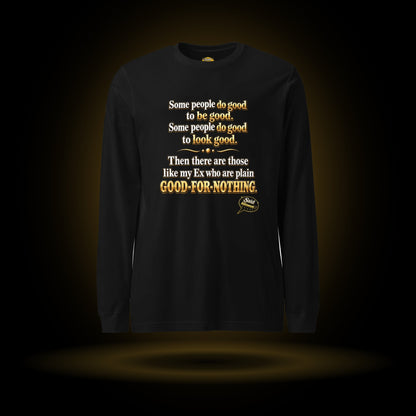Good-for-Nothing long sleeve