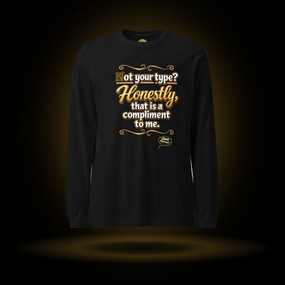 Not Your Type long sleeve