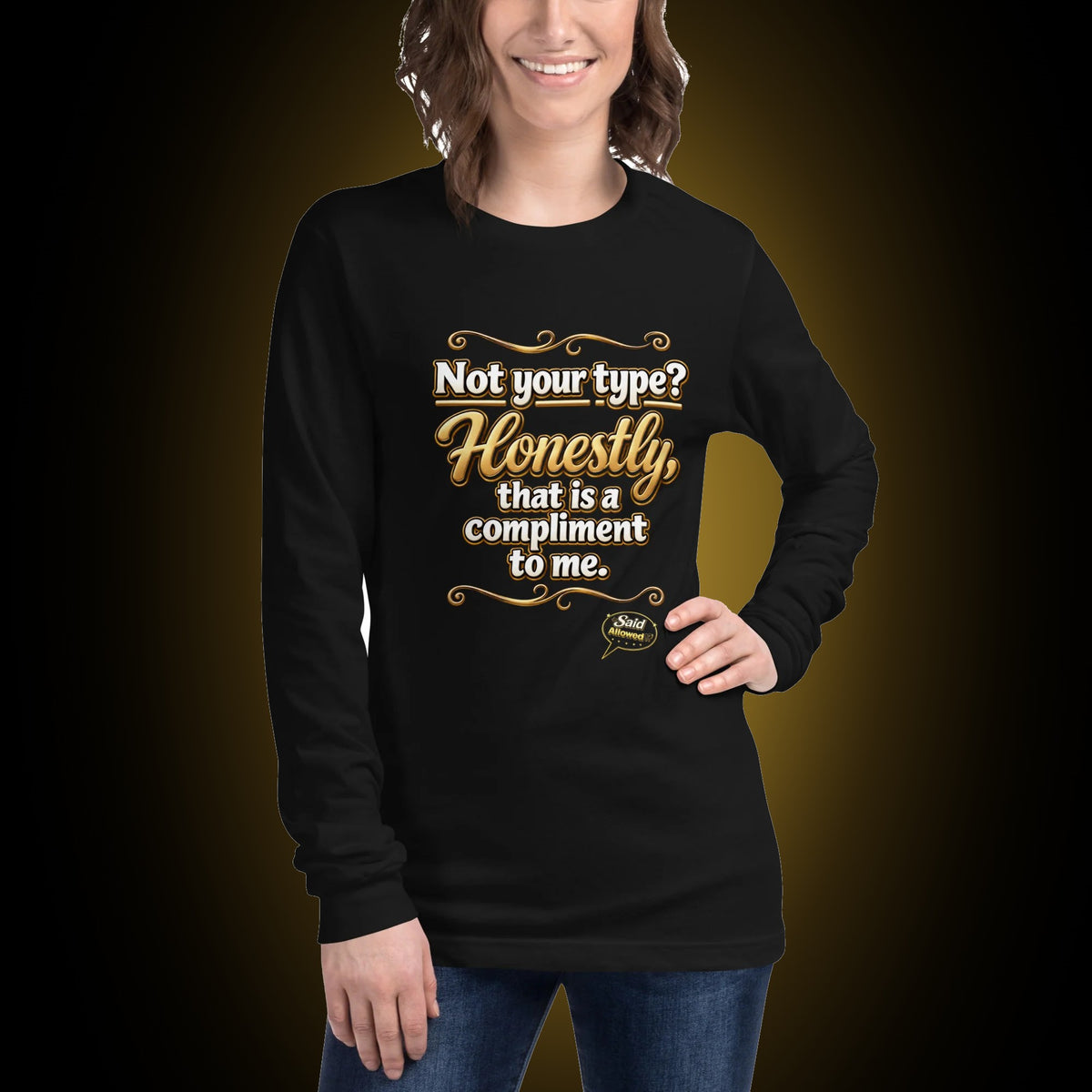 Not Your Type long sleeve