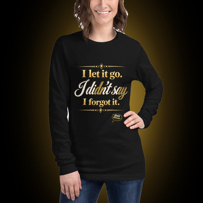 I Let It Go long sleeve