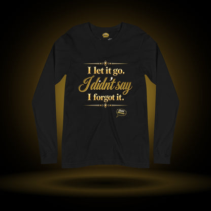 I Let It Go long sleeve