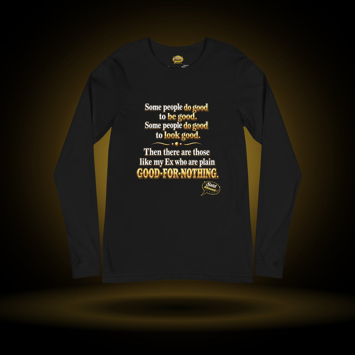 Good-for-Nothing long sleeve, black, with a gold glow