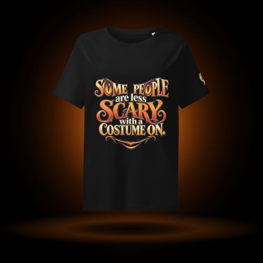 Less Scary in a Costume Halloween tee, black, with an orange glow