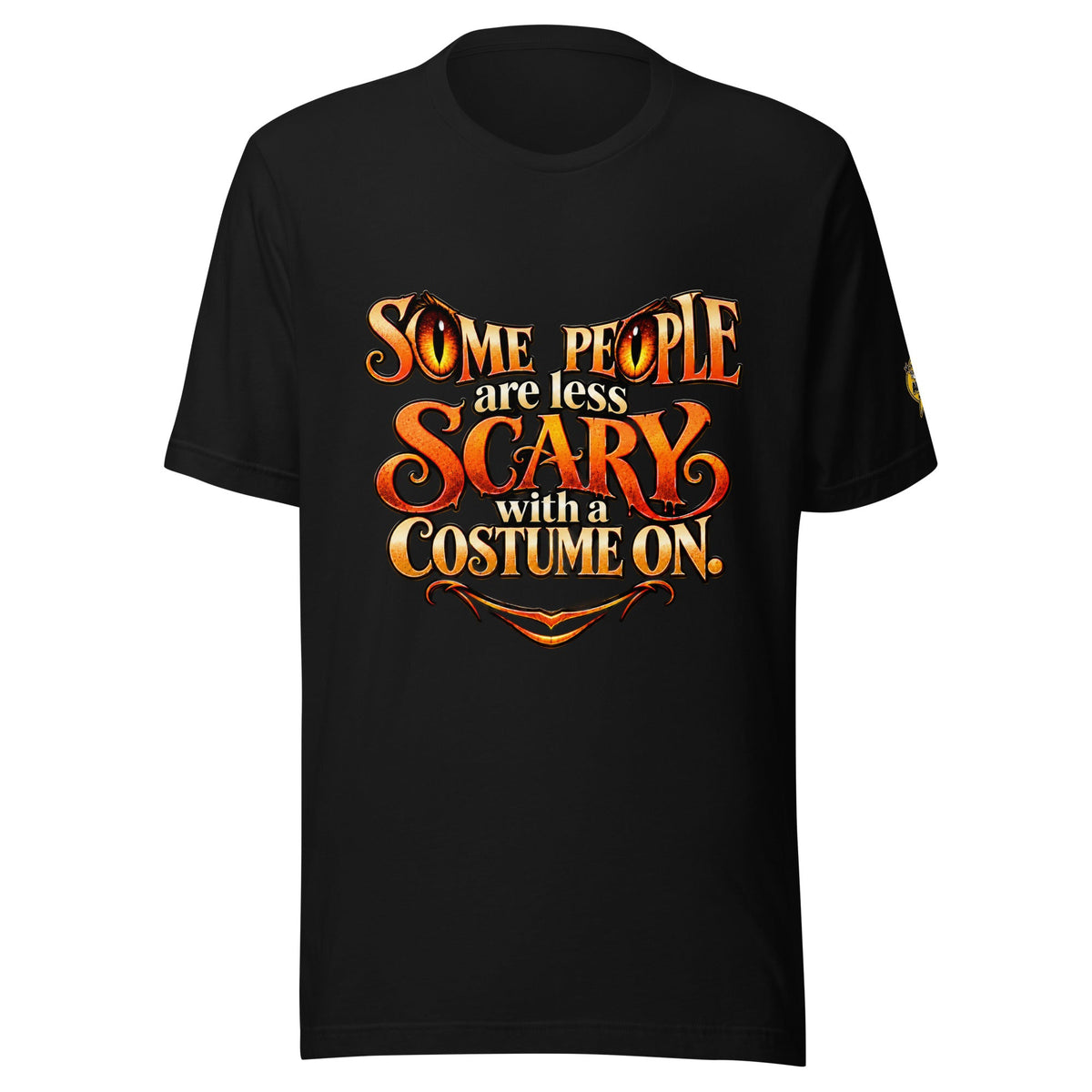 Less Scary in a Costume Halloween Tee, front
